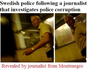 MONTENEGRO_internet-censorship-polisen_journalist_police_journalist_sweden_spy_provocation_corruption