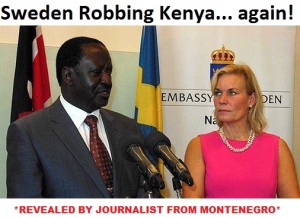 MONTENEGRO_Raila Odinga_gunilla carlsson_kenya_sweden_robbing africa_wallenberg